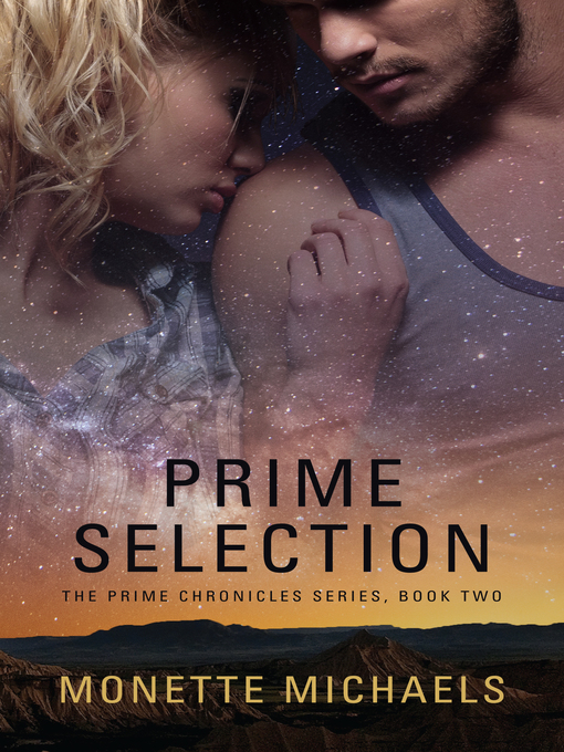 Title details for Prime Selection by Monette Michaels - Available
